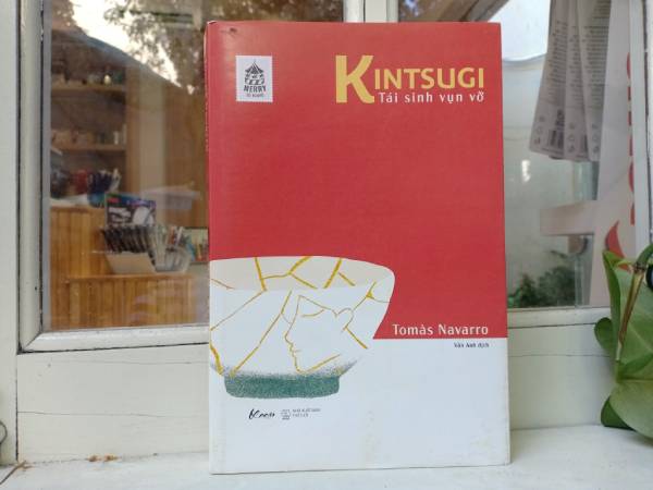 Đánh giá sách Kintsugi - Tái sinh tan vỡ