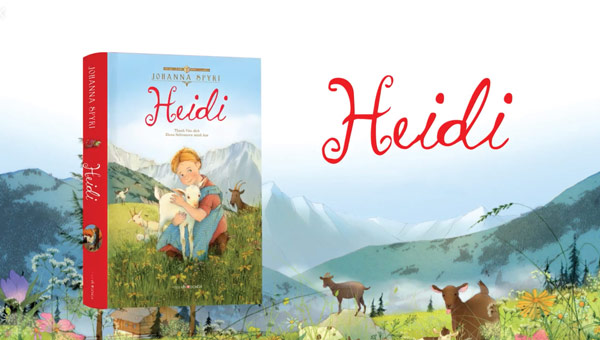 Heidi, Cô gái trên núi - Giới thiệu tiểu thuyết của Johanna Spiri